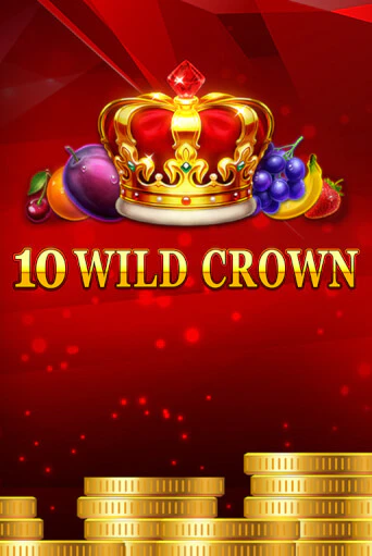 10 Wild Crown бесплатная демо игра на официальном сайте Казино Вулкан