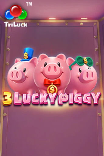 3 LUCKY PIGGY бесплатная демо игра на официальном сайте Казино Вулкан