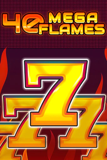 40 Mega Flames бесплатная демо игра на официальном сайте Казино Вулкан
