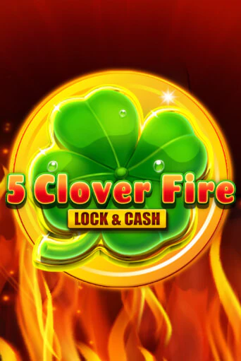 5 Clover Fire Lock & Cash бесплатная демо игра на официальном сайте Казино Вулкан