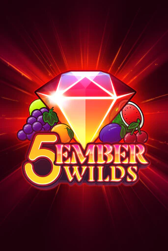 5 Ember Wilds бесплатная демо игра на официальном сайте Казино Вулкан