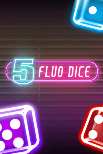 5 Fluo Dice бесплатная демо игра на официальном сайте Казино Вулкан