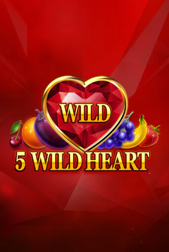 5 Wild Heart - Red Stone бесплатная демо игра на официальном сайте Казино Вулкан