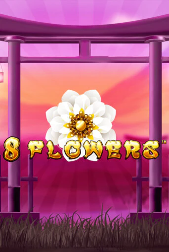 8 Flowers бесплатная демо игра на официальном сайте Казино Вулкан