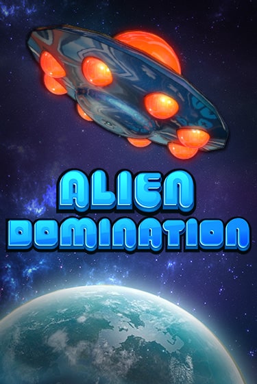 Alien Domination бесплатная демо игра на официальном сайте Казино Вулкан