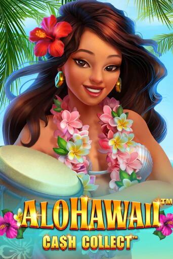 Alohawaii: Cash Collect™ бесплатная демо игра на официальном сайте Казино Вулкан