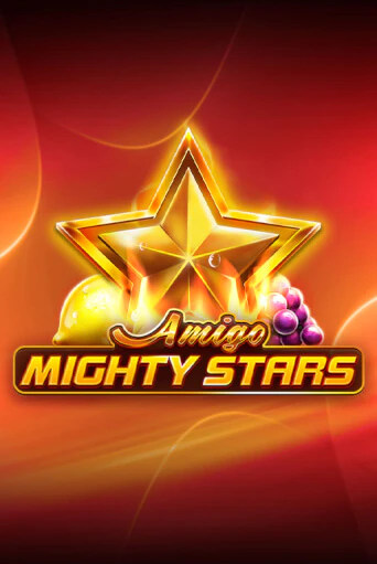 Amigo Mighty Stars бесплатная демо игра на официальном сайте Казино Вулкан