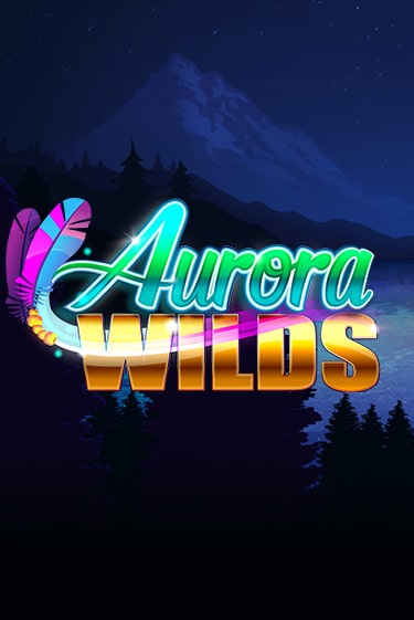 Aurora Wilds бесплатная демо игра на официальном сайте Казино Вулкан