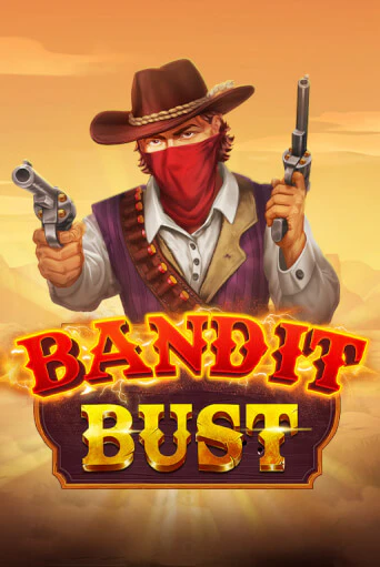 Bandit Bust бесплатная демо игра на официальном сайте Казино Вулкан