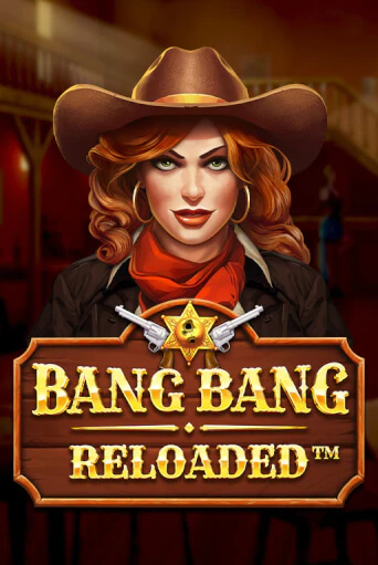 Bang Bang Reloaded бесплатная демо игра на официальном сайте Казино Вулкан