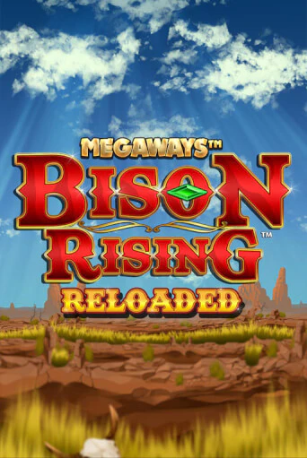 Bison Rising Reloaded Megaways бесплатная демо игра на официальном сайте Казино Вулкан
