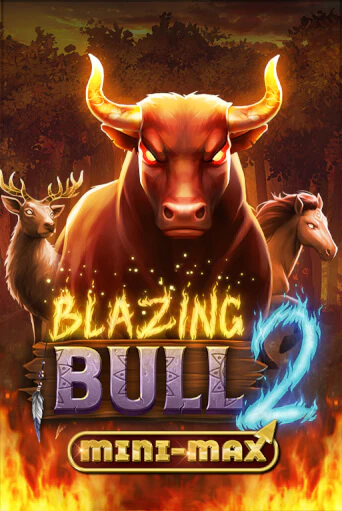 Blazing Bull 2 Mini Max бесплатная демо игра на официальном сайте Казино Вулкан