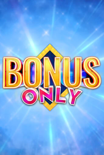 Bonus Only бесплатная демо игра на официальном сайте Казино Вулкан