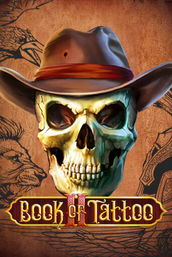 Book Of Tattoo II бесплатная демо игра на официальном сайте Казино Вулкан