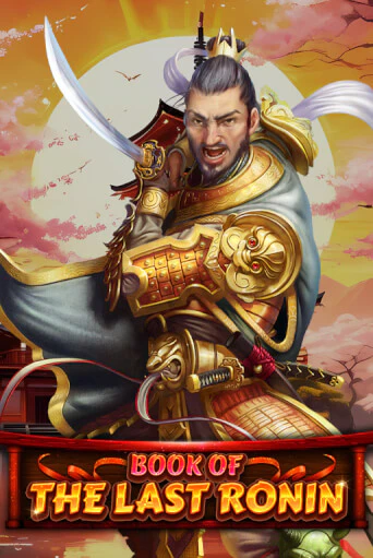 Book Of The Last Ronin бесплатная демо игра на официальном сайте Казино Вулкан