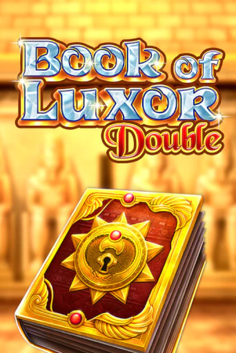 Book of Luxor Double бесплатная демо игра на официальном сайте Казино Вулкан