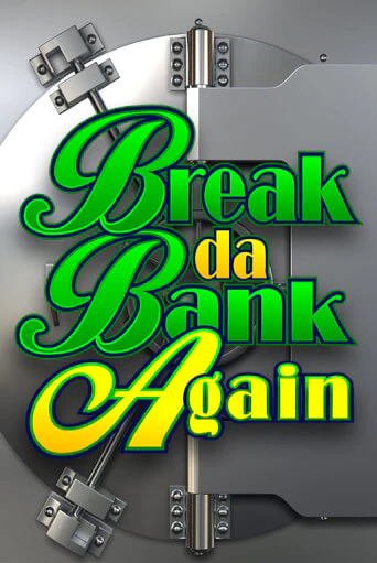 Break Da Bank Again бесплатная демо игра на официальном сайте Казино Вулкан