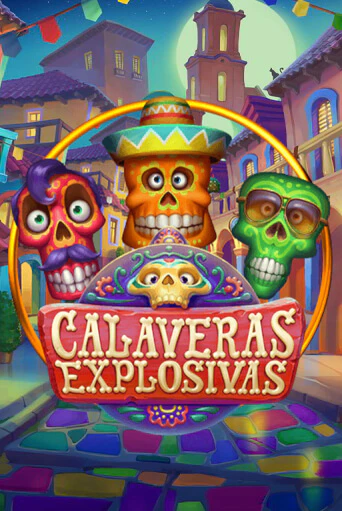 Calaveras Explosivas бесплатная демо игра на официальном сайте Казино Вулкан