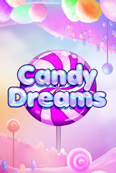 Candy Dreams бесплатная демо игра на официальном сайте Казино Вулкан