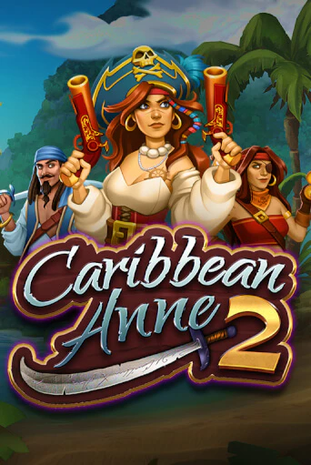 Caribbean Anne 2 бесплатная демо игра на официальном сайте Казино Вулкан