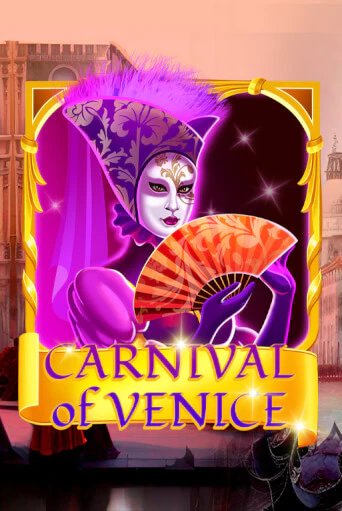 Carnival Of Venice бесплатная демо игра на официальном сайте Казино Вулкан