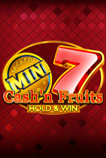 Cash'n Fruits Hold and Win бесплатная демо игра на официальном сайте Казино Вулкан