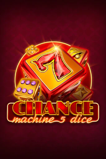 Chance Machine 5 Dice бесплатная демо игра на официальном сайте Казино Вулкан
