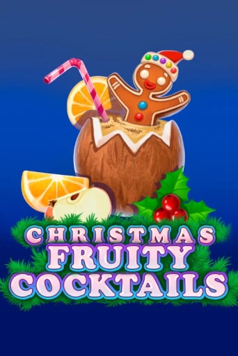 Christmas Fruity Cocktails бесплатная демо игра на официальном сайте Казино Вулкан