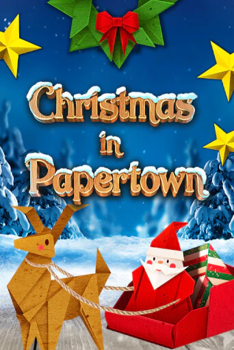 Christmas in Papertown бесплатная демо игра на официальном сайте Казино Вулкан