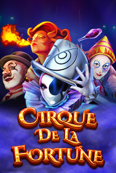 Cirque De La Fortune бесплатная демо игра на официальном сайте Казино Вулкан