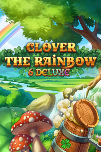 Clover Rainbow 6 Deluxe бесплатная демо игра на официальном сайте Казино Вулкан