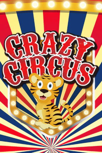 Crazy Circus бесплатная демо игра на официальном сайте Казино Вулкан