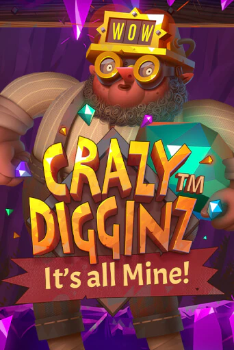 Crazy Digginz - It's all Mine! бесплатная демо игра на официальном сайте Казино Вулкан