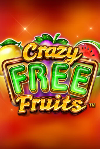 Crazy Free Fruits бесплатная демо игра на официальном сайте Казино Вулкан