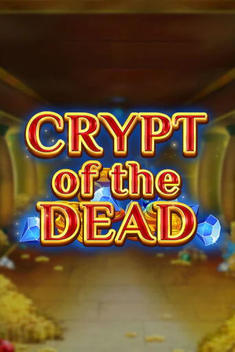 Crypt of the Dead бесплатная демо игра на официальном сайте Казино Вулкан