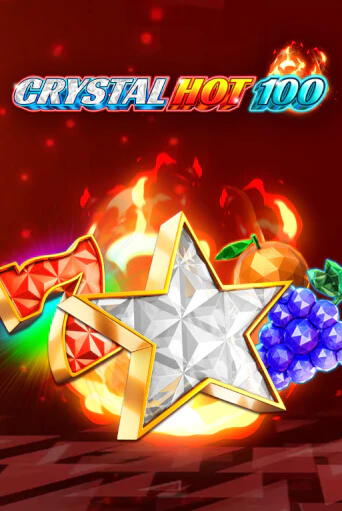 Crystal Hot 100 бесплатная демо игра на официальном сайте Казино Вулкан