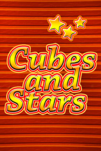 Cubes and Stars бесплатная демо игра на официальном сайте Казино Вулкан