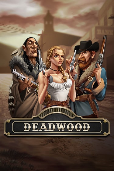 Deadwood бесплатная демо игра на официальном сайте Казино Вулкан
