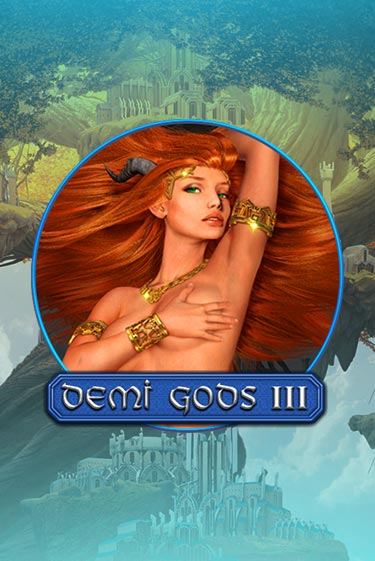 Demi Gods 3 бесплатная демо игра на официальном сайте Казино Вулкан