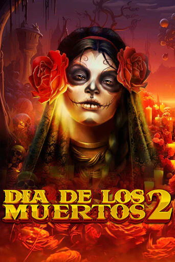 Dia de Los Muertos 2 бесплатная демо игра на официальном сайте Казино Вулкан