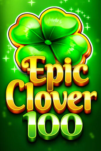 EPIC CLOVER 100 бесплатная демо игра на официальном сайте Казино Вулкан