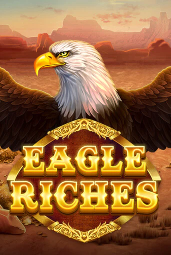 Eagle Riches бесплатная демо игра на официальном сайте Казино Вулкан