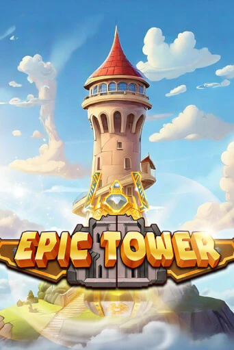 Epic Tower бесплатная демо игра на официальном сайте Казино Вулкан