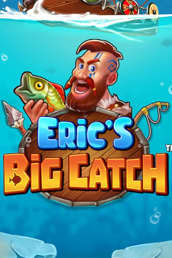 Eric’s Big Catch™ бесплатная демо игра на официальном сайте Казино Вулкан