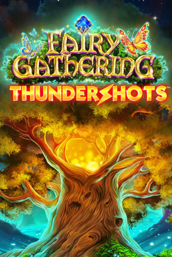Fairy Gathering: Thundershots бесплатная демо игра на официальном сайте Казино Вулкан