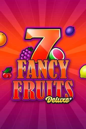 Fancy Fruits Deluxe бесплатная демо игра на официальном сайте Казино Вулкан