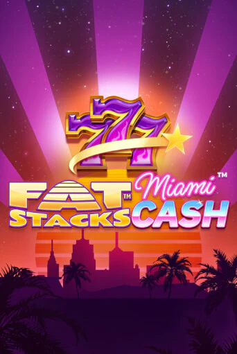 FatStacks Miami Cash бесплатная демо игра на официальном сайте Казино Вулкан
