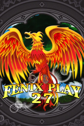 Fenix Play 27 бесплатная демо игра на официальном сайте Казино Вулкан
