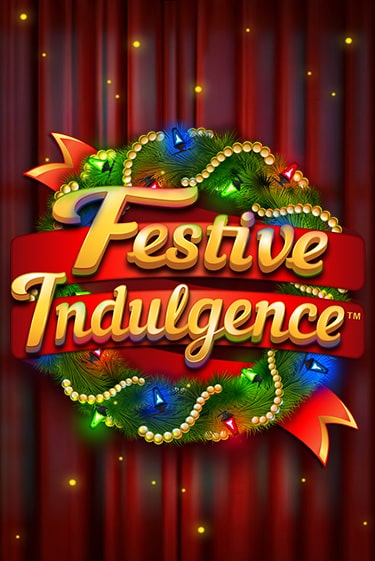 Festive Indulgence бесплатная демо игра на официальном сайте Казино Вулкан