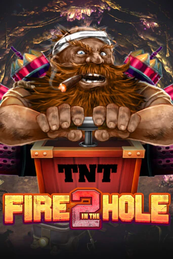 Fire in the Hole 2 бесплатная демо игра на официальном сайте Казино Вулкан